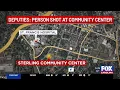 Deputies Person shot at Upstate community center