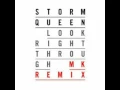 Storm Queen - Look Right Through (MK Extended Vocal Mix)