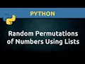 Create Random Permutations of Unique Numbers from 1 to N in Python