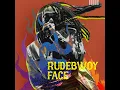 One - Rudebwoy Face