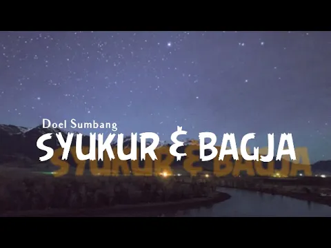 Download MP3 Syukur \u0026 Bagja - Doel Sumbang ( lirik )