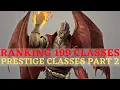 Pathfinder WotR - Ranking 199 Classes Part 27 Dragon Disciple Duelist Eldritch Knight