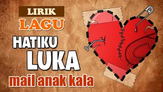 Download (Lirik Dikir Barat) Mail Anak Kala - Hatiku Luka MP3