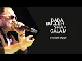 Lagu Charde Suraj Dhalde Vekhe || Tuchi Raina || Baba Bulleh Shah Kalam
