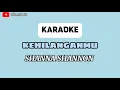 Download Lagu Kehilanganmu - Karaoke | Shanna Shannon (By. Karaoke Piano)