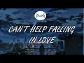 Kelso - Can't Help Falling in Love (Lyrics) (CC)