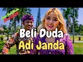 Download Lagu 🎵BELI DUDA ADI JANDA | DJ DANGDUT REGE | LAGU BALI VIRAL 2025