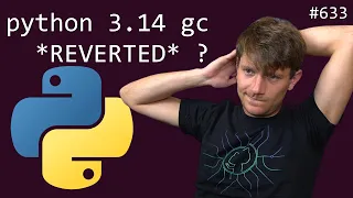 python 3 14 garbage collector REVERTED