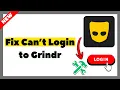 How to Fix Can t Login to Grindr Full Guide 2026