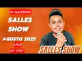 Download Lagu SALLES SHOW-live agosto 2025 so sucessos