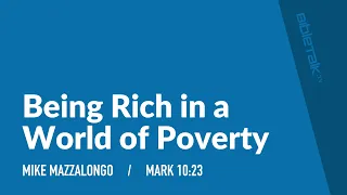 Being Rich in a World of Poverty