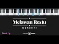 Download Lagu Melawan Restu - Mahalini (KARAOKE PIANO - FEMALE KEY)