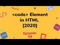 Code Element Computer Code Elements Tutorial HTML5 Hindi 2020