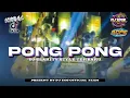 Download Lagu DJ YANG VIRAL ❗ DJ PONG PONG - FULL BASS HOREG