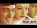 Jhoka Hawa Ka Lyrical Video | Hum Dil De Chuke Sanam | Ajay Devgan Aishwarya Rai | 90's Hindi Songs