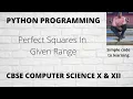 Python Program To Print Perfect Squares Between Two Given Numbers Hindi