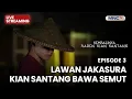Download Lagu 🔴LAWAN JAKASURA, KIAN SANTANG BAWA SEMUT! |  LIVE KEMBALINYA RADEN KIAN SANTANG | 4 OKT 2025