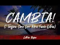 Lagu C. Tangana, Carin Leon, Adriel Favela - CAMBIA! (Lyrics/Letra) | Wing Lyrics