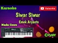 Download Lagu Siwar Siwur ( Emek Aryanto ) Karaoke ( Nada Cewe ) Cover - Musik Sandiwaraan