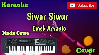 Download Siwar Siwur ( Emek Aryanto ) Karaoke ( Nada Cewe ) Cover - Musik Sandiwaraan MP3