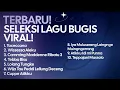 Kumpulan Lagu Bugis Viral Terbaru 2025 || Taceccana || Wissessa Aleku