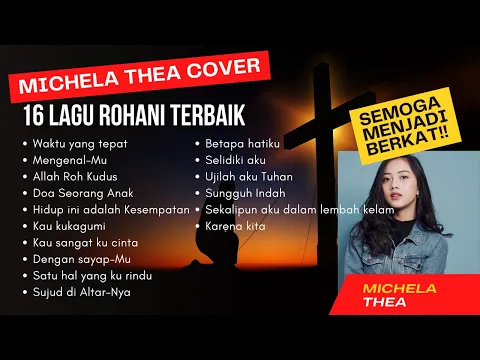 Download MP3 LAGU ROHANI KRISTEN TERBARU 2023 COVER MICHELA THEA