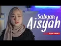 Download Lagu AISYAH ISTRI RASULULLAH - SABYAN || LIVE STREAMING