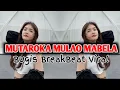 Download Lagu DJ BUGIS MUTAROKA MULAO MABELA BREAKBEAT TERBARU