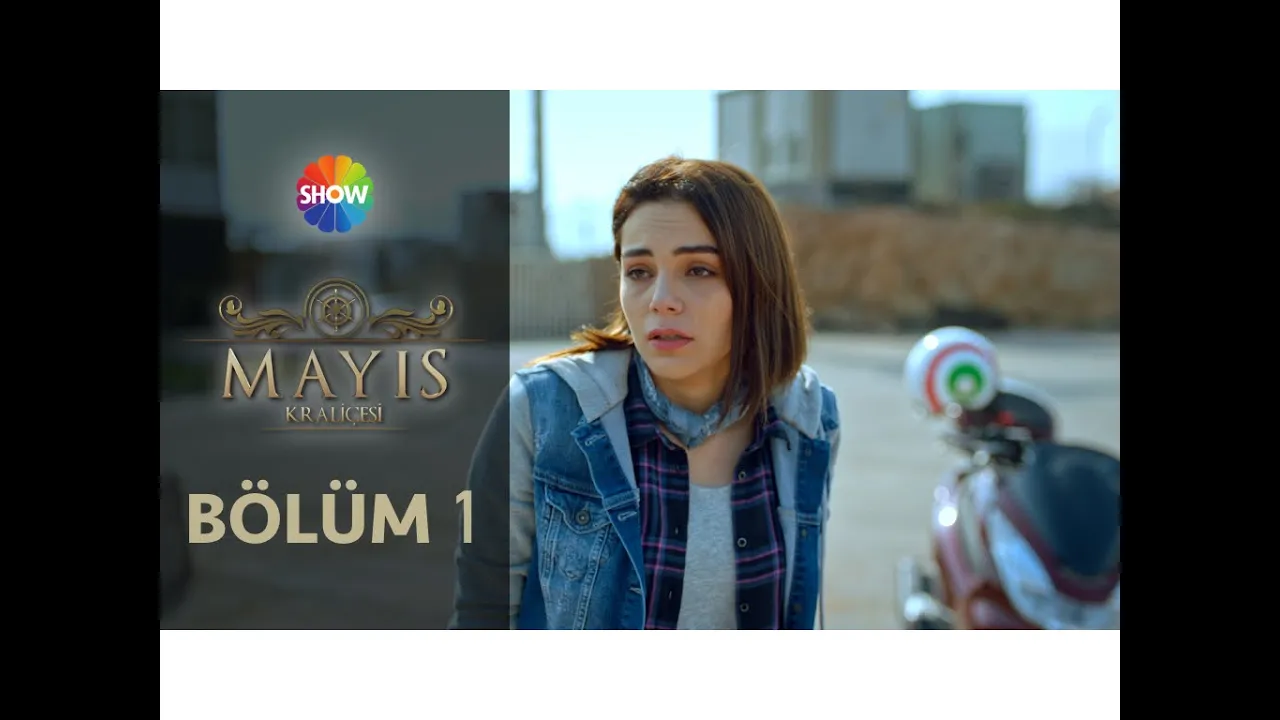 Mayıs Kraliçesi 1.Bölüm ᴴᴰ