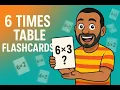 6 s times tables flashcards I Multiplication facts game