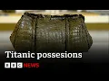 Rarely-seen items recovered from Titanic wreckage BBC News