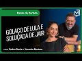 Download Lagu Golaço de Lula e Soluçada de Jair | Ponto de Partida