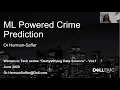 ML-powered Crime Prediction Demystifying Data Science Series Vol 1