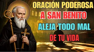 Haz esta oración poderosa a San Benito y aleja para siempre todo mal de tu vida