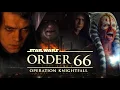 Star Wars Order 66 You Haven t Seen It Until Now