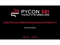 Asynchronous Web Development with Python 3 by Anton Caceres