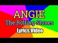 Download Lagu Angie - The Rolling Stones (Lyrics Video)