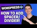 How To Add Spacer And Divider To Wordpress