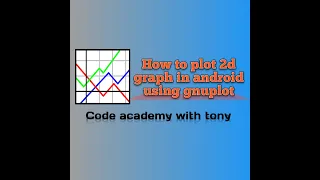 How to plot a 2d graph in android using gnuplot