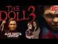 Lagu Film The Doll 3 2022 full movie,Alur Cerita Lengkap