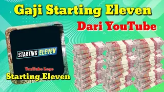 Download Gaji Starting Eleven Dari YouTube Juni 2021 MP3