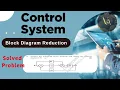 Solved Problem-3 Block Diagram Reduction Control System Vijaya Academy