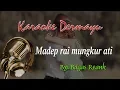 Download Lagu Madep raI mungkur ati karaoke tanpa vocal