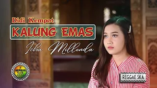 Download Kalung Emas - Didi Kempot Reggae SKA Version Cover Icha Millenda by Kembar SKA MP3