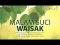 Download Lagu Malam Suci Waisak, Vokal: Meicie W., Olivia Y., Sanny, Cipt.: Bhikkhu Girirakkhito Mahathera