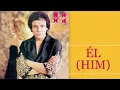 José José - Él (Him) (Cover Audio)
