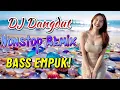 Lagu DJ DANGDUT NONSTOP FULL ALBUM BASS EMPUK 😌 DJ DANGDUT REMIX NONSTOP - ENAK BUAT SANTAI VOL 5