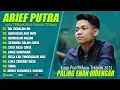 Download Lagu ARIEF PUTRA FULL ALBUM PILIHAN TERBAIK 2025 (LIRIK) TAK SEDALAM INI - LAGU POP MELAYU TERBARU 2025