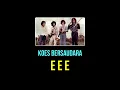 Download Lagu Koes Bersaudara - E E E