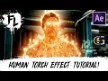 Human Torch After Effects Tutorial Film Learnin